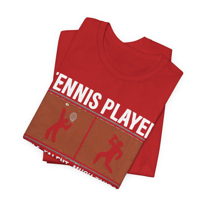 Tennis Player Tee — "Little Talent Much Thirst" Funny Athletic Shirt
