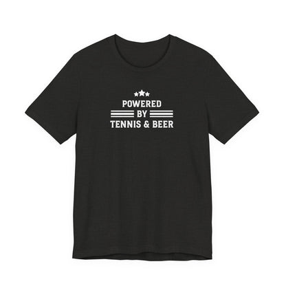 T-Shirt — "Powered by Tennis & Beer" Graphic Tee